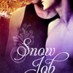 Cover Reveal: Snow Job – gay holiday romance by @emlynley